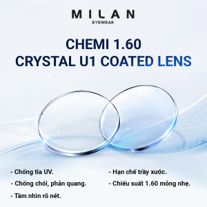 Tròng Kính Chemi 1.60 SP Crystal U1 Coated (Độ loạn cao)